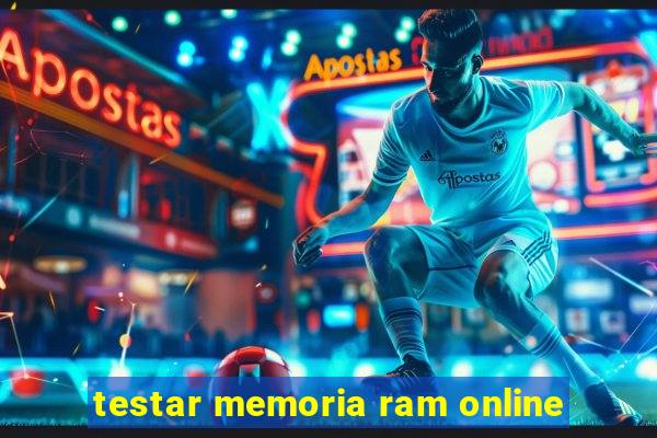 testar memoria ram online